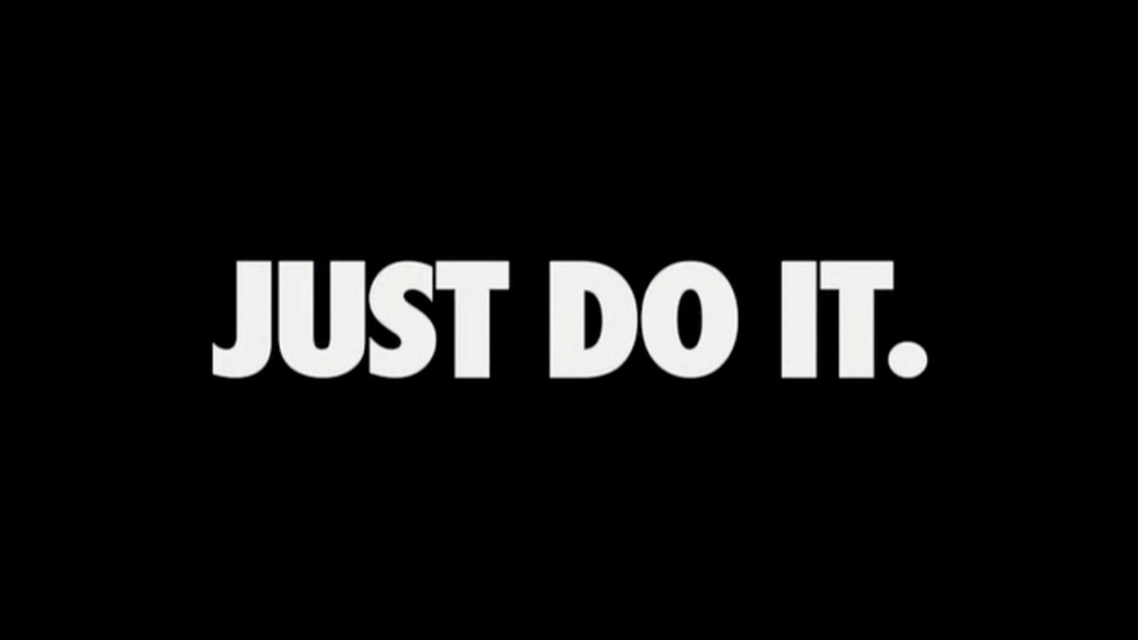 JUST DO IT